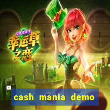 cash mania demo live bet